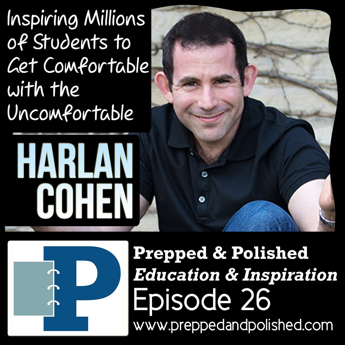 Harlan Cohen, Leading the Naked Revolution: Inspiring Millions of Students to Get Comfortable with the Uncomfortable
