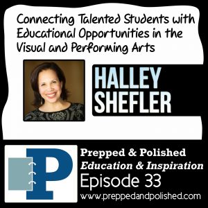 Halley Shefler, Connecting Talented Students with Educational Opportunities in the Visual and Performing Arts