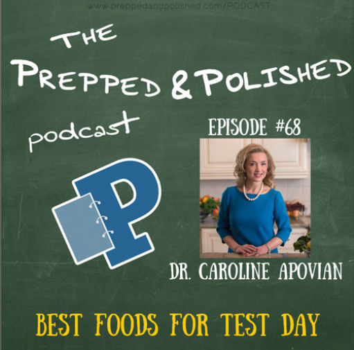 Episode 68: Caroline Apovian, Best Foods for Test Day