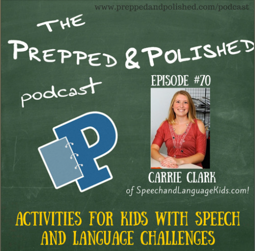 Episode 70: Carrie Clark, Activities for Kids with Speech and Language Challenges
