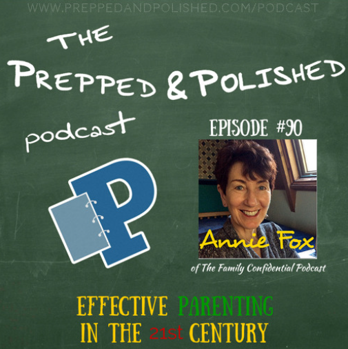 Episode 90: Annie Fox, Effective Parenting in the 21st century