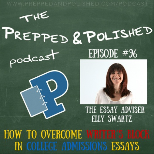 Episode 96, Elly Swartz 3, How to Overcome Writer’s block in College Admissions Essays