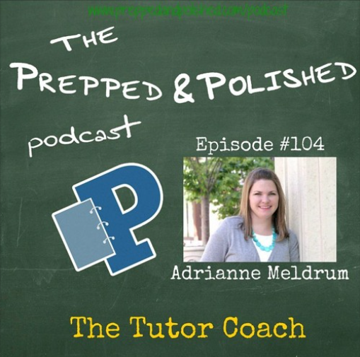 Episode 104, Adrianne Meldrum, The Tutor Coach