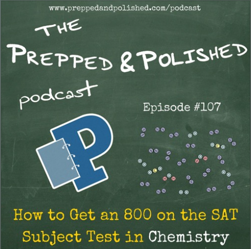 How to Get an 800 on the SAT Subject Test in Chemistry podcast
