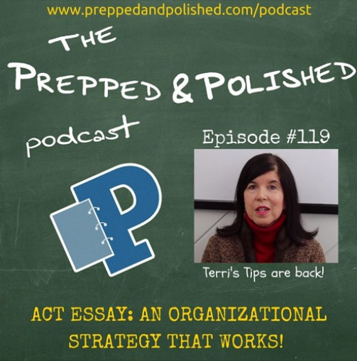 Episode 119, ACT Essay - An Organizational Strategy that Works!