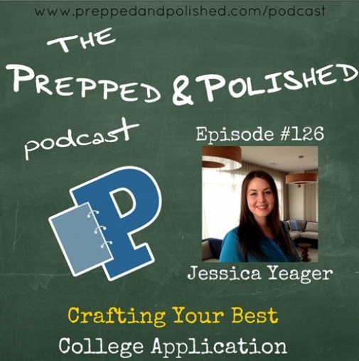 Episode #126, Jessica Yeager, Crafting Your Best College Application