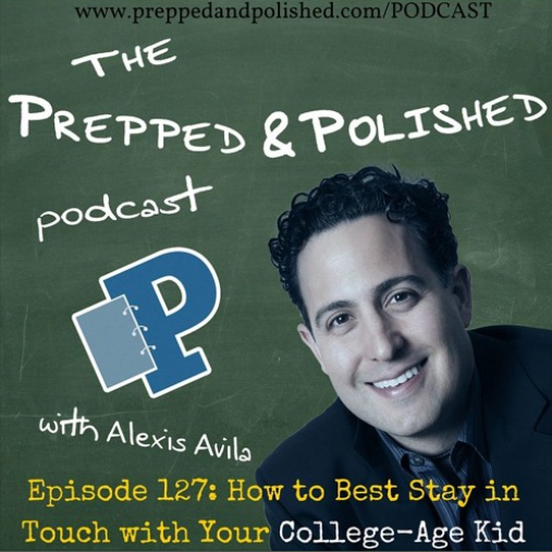 Episode 127, How to Best Stay in Touch with Your College-Age Kid