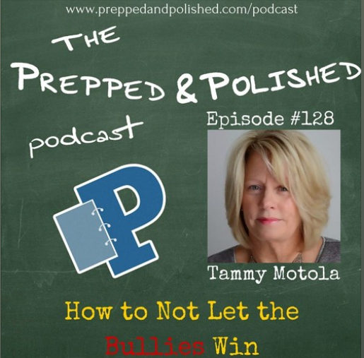 Episode #128, Tammy Motola, How to Not Let the Bullies Win