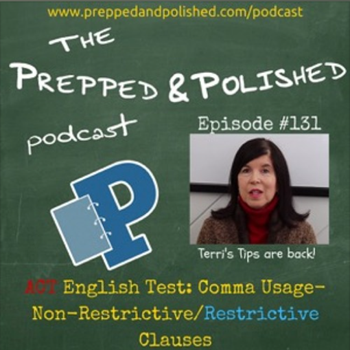Podcast Episode #131: ACT English Test Comma Usage Non-Restrictive/Restrictive Clauses