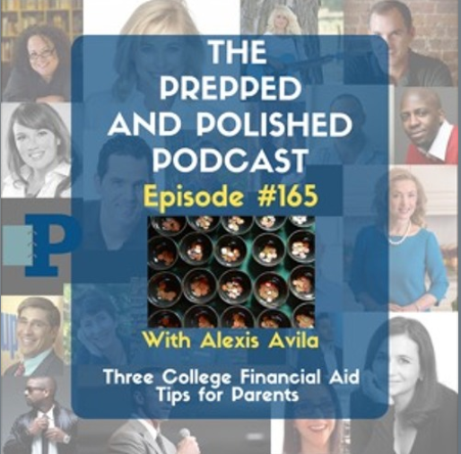 Episode #165, Three College Financial Aid Tips for Parents
