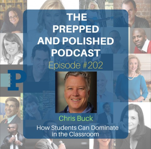 Episode #202, Chris Buck, How Students Can Dominate in the Classroom