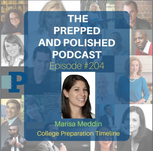 Episode #204, Marisa Meddin, College Preparation Timeline