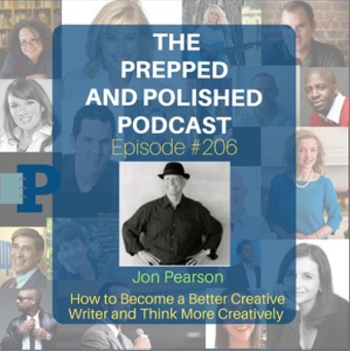 Episode #206, Jon Pearson, How to Become a Better Creative Writer and Think More Creatively