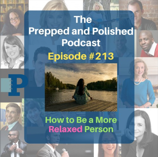 Episode #213, How to Be a More Relaxed Person