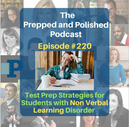 Episode #220, Test Prep Strategies for Students with Non Verbal Learning Disorder