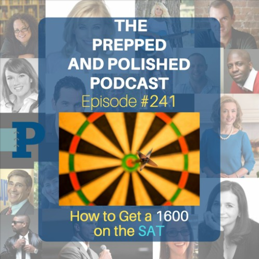 Episode 241, How to Get a 1600 on the SAT
