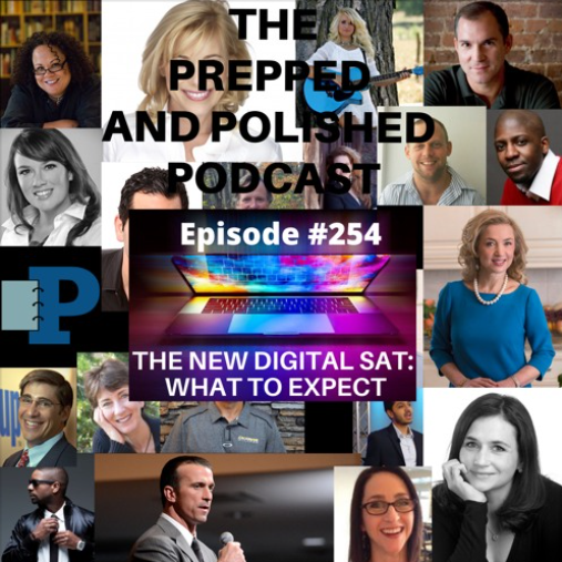 Episode #254, The New Digital SAT What to Expect